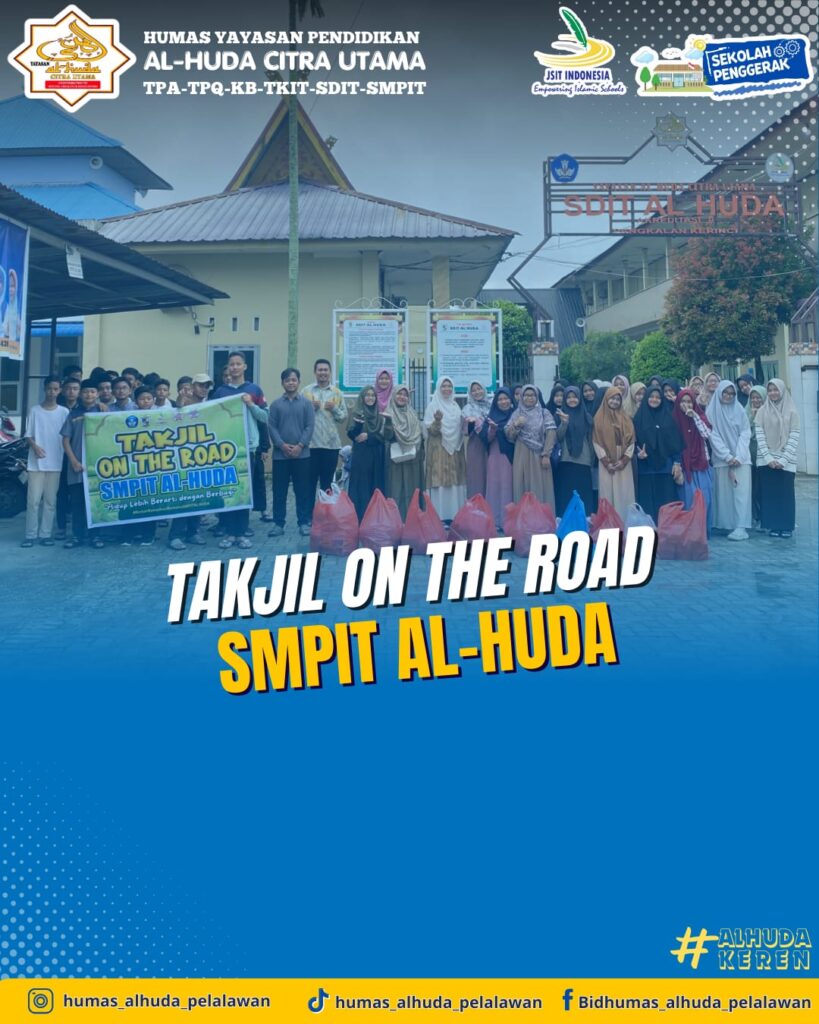 Kisah Manis dari Berbagi Takjil: Pelajaran Berharga dari SMP IT Al Huda