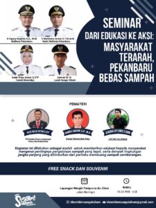 Seminar “Dari Edukasi ke Aksi: Masyarakat Terarah Pekanbaru Bebas Sampah” Menggalakkan Kesadaran Pengelolaan Sampah