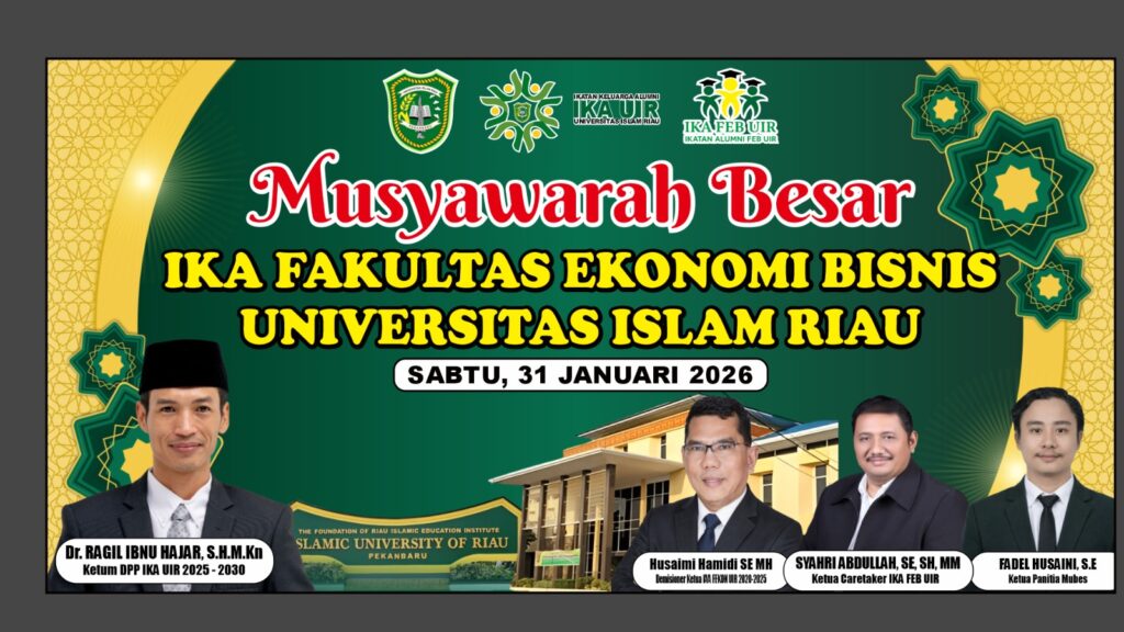 Musyawarah Besar IKA FEB UIR 2025-2030 Resmi Digelar, Sinergi dan Pembenahan Jadi Fokus Utama
